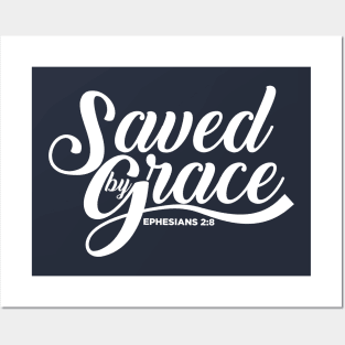 Saved by Grace Posters and Art